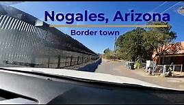 Nogales, Arizona | Border Town