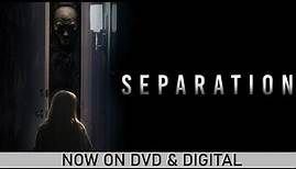Separation | Trailer | Own it Now on DVD & Digital