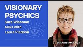 VISIONARY PSYCHICS: Sara Wiseman with Laura Pladson