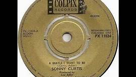 Sonny Curtis - A Beatle I Want To Be (1964)