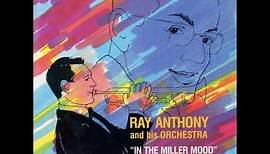 Ray Anthony - In The Miller Mood
