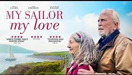 My Sailor, My Love | 2023 | @SignatureUK Theatrical Trailer | Romance with James Cosmo, Bríd Brennan