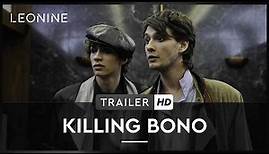 Killing Bono - Trailer (deutsch/german)