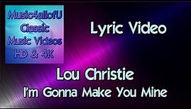 Lou Christie - I'm Gonna Make You Mine (Buddah Vinyl Lyric Video)