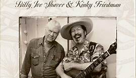 Billy Joe Shaver And Kinky Friedman - Live Down Under