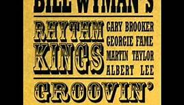 Bill Wyman's Rhythm Kings - Groovin'(2000)