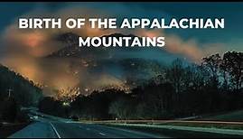 Birth of the Appalachian Mountains