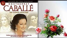 Montserrat Caballé: "The Ultimate Collection"