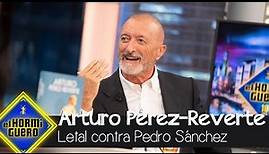 Arturo Pérez Reverte, letal con Pedro Sánchez - El Hormiguero