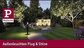 Außenbeleuchtung für den Garten mit Plug & Shine