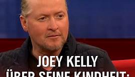 Joey Kelly über seine Kindheit: "Es war gigantisch"