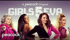 Girls5eva | Official Trailer | Peacock