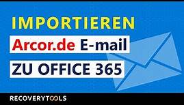 So importieren Sie Arcor.de (Arcor) Webmail in das Ofice 365-Konto