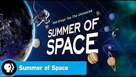 Summer of Space 2019 Preview | PBS