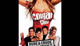 Cougar Club 1h 33 min Comedy (2007)
