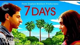 7 DAYS | Official Trailer