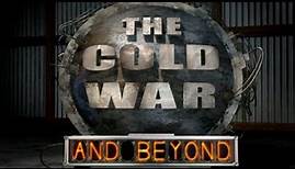 The Cold War And Beyond Film