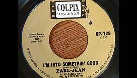 Earl Jean McCrea "I'm into Something Good"