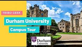 Durham University Campus Tour
