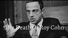 The Death of Roy Cohn