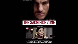 The Sacrifice Zone (The Activist) - Official Trailer © 2022 Thriller