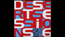 Volume 6: Black Anvil Ego (1999)- The Desert Sessions (+ Bonus Track)