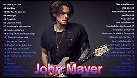 John Mayer Greatest Hits -John Mayer Full Album 2021
