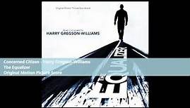 Concerned Citizen - Harry Gregson-Williams