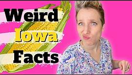 10 Weird Facts About Iowa