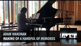 Adam Wakeman - Making of 'A Handful of Memories '