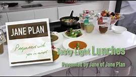 Light Lunches with Jane of Jane Plan!