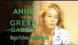 Megan Follows: Kindred Spirits (Anne of Green Gables)