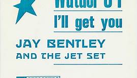 Jay Bentley And The Jet Set - Watusi '64