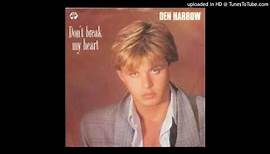Den Harrow - Don't Break My Heart (Original Maxi Version)