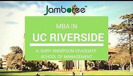 Insights into MBA: University of California, Riverside [2018]