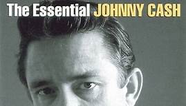 Johnny Cash - The Essential Johnny Cash