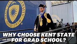 Why Choose Kent State for Grad School?