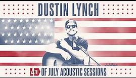 Dustin Lynch – Small Town Boy (4th of July Acoustic Sessions)