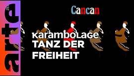 French Cancan: Schwingende Röcke, hohe Kicks | Karambolage | ARTE