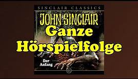 JOHN SINCLAIR CLASSICS – Folge 1: Der Anfang | Ganze Hörspielfolge