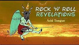 Acid Tongue - Rock 'N Roll Revelations (feat. Smokey Brights) [Official Music Video]
