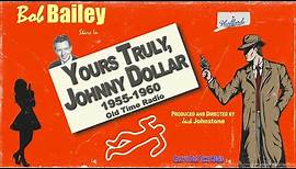 Yours Truly, Johnny Dollar - The Lansing Fraud Matter - 1955 - Episodes 281-285
