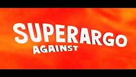 SUPERARGO VS. DIABOLICUS (1966) US trailer 1