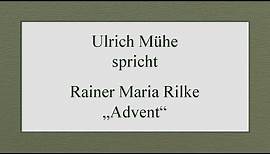 Rainer Maria Rilke „Advent“
