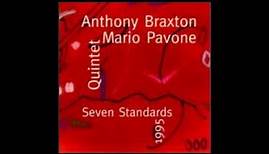 Anthony Braxton Quintet 7 Standards All Or Nothing At All Braxton, Chapin , Pavone, Douglas, Pheeroan