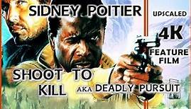 Shoot to Kill. aka Deadly Pursuit. Full movie. 4K Upscale. Sidney Poitier. Cop Action Thriller.