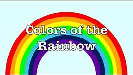 Colors of a Rainbow for kids | What colors are in a rainbow? | How many colors does a rainbow have?