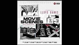 Lloyd Banks - Movie Scenes (AUDIO)