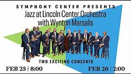 Jazz at Lincoln Center Orchestra with Wynton Marsalis Returns to Symphony Center February 2022