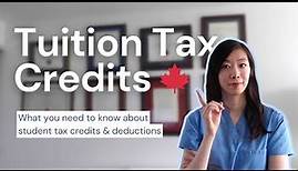 TUITION TAX CREDITS Explained for Canadian Students (T2202, TD1 & T1213 forms)